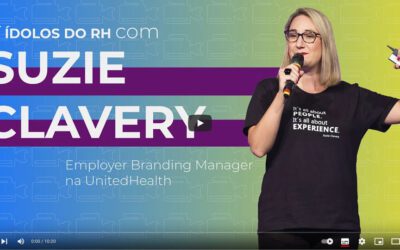 Suzie Clavery e o Employer Branding | Ídolos do RH