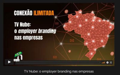 TV Nube: o employer branding nas empresas